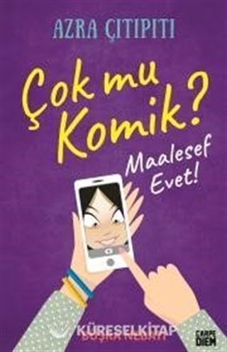 Çok mu Komik ? Maalesef Evet / Azra Çıtıpıtı