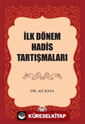 İlk Dönem Hadis Tartışmaları