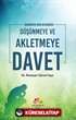 Düşünmeye ve Akletmeye Davet