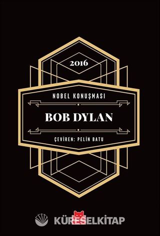 Nobel Konuşması Bob Dylan 2016
