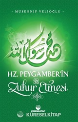 Hz. Peygamber'in Zuhur Etmesi