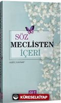 Söz Meclisten İçeri