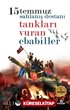 15 Temmuzda Tankları Vuran Ebabiller