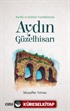 Tarihi ve Kültür Varlıklarıyla Aydın Güzelhisarı
