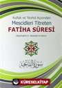 Kulluk ve Tevhid Açısından Mescidleri Titreten Fatiha Suresi