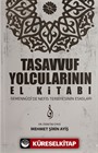 Tasavvuf Yolcularının El Kitabı