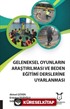 Geleneksel Oyunların Araştırılması ve Beden Eğitimi Derslerine Uyarlanması