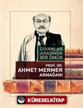 Divanlar Arasında Bir Ömür Ahmet Mermer Armağanı