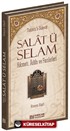 Salat ü Selam - Hikmeti, Adabı ve Faziletleri (Ciltli)