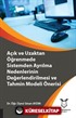 Açık ve Uzaktan Öğrenmede Sistemden Ayrılma Nedenlerinin Değerlendirilmesi ve Tahmin Modeli Önerisi
