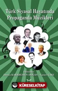 Türk Siyasal Hayatında Propaganda Müzikleri