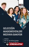 Geleceğin Akademisyenleri Medyaya Bakıyor