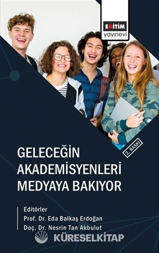 Geleceğin Akademisyenleri Medyaya Bakıyor
