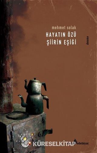 Hayatın Özü Şiirin Eşiği