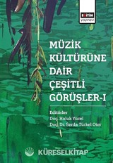 Müzik Kültürüne Dair Çeşitli Görüşler 1