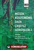 Müzik Kültürüne Dair Çeşitli Görüşler 1