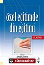 Özel Eğitimde Din Eğitimi El Kitabı