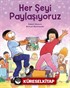 Her Şeyi Paylaşıyoruz