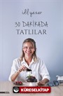 30 Dakikada Tatlılar