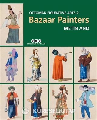 Ottoman Figurative Arts 2: Bazaar Painters