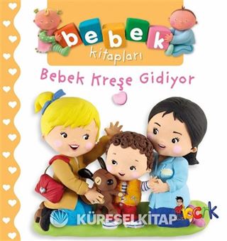 Bebek Kreşe Gidiyor