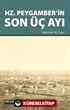 Hz. Peygamber'in Son Üç Ayı