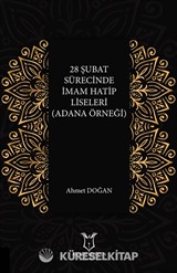 28 Şubat Sürecinde İmam Hatip Liseleri (Adana Örneği)