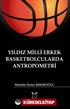 Yıldız Milli Erkek Basketbolcularda Antropometri