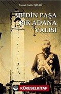 Abidinpaşa Bir Adana Valisi