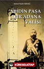 Abidinpaşa Bir Adana Valisi