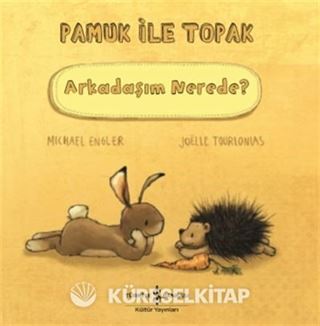 Pamuk ile Topak Arkadaşım Nerede?