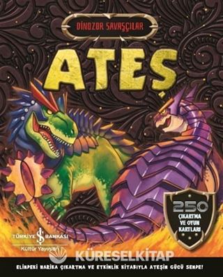 Dinozor Savaşçılar / Ateş