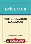 Yumurtalarını Kollamak