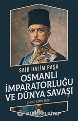 Osmanlı İmparatorluğu ve Dünya Savaşı
