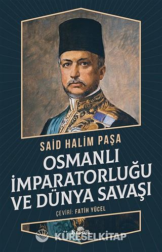 Osmanlı İmparatorluğu ve Dünya Savaşı