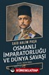 Osmanlı İmparatorluğu ve Dünya Savaşı