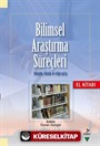 Bilimsel Araştırma Süreçleri