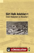 Siirt Halk Anlatıları 1 (Halk Hikayeleri ve Masallar)