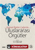 Küresel İlişkiler Çağında Uluslararası Örgütler