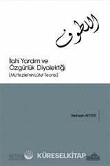 İlahi Yardım Ve Özgürlük Diyalektiği (Mu'tezile'nin Lütuf Teorisi)