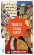 Tematik İslam Tarihi