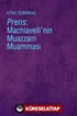 Prens: Machiavelli'nin Muazzam Muamması