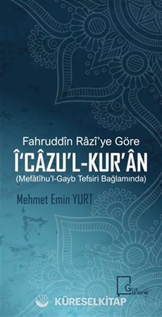 Fahruddin Razi'ye Göre İ'Cazu'l-Kur'an