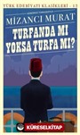 Turfanda Mi Yoksa Turfa Mi? (Günümüz Türkçesiyle)