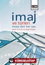 İmaj ve Türleri: İmaja Dair Her Şey