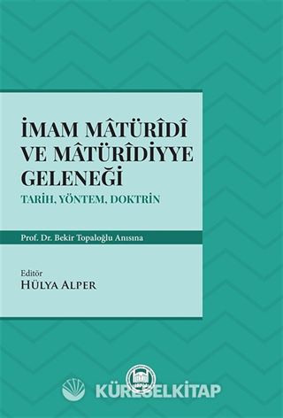 İmam Matüridi ve Matüridiyye Geleneği
