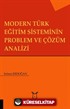 Modern Türk Eğitim Sisteminin Problem ve Çözüm Analizi
