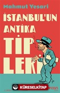 İstanbul'un Antika Tipleri