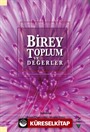 Birey Toplum ve Değerler