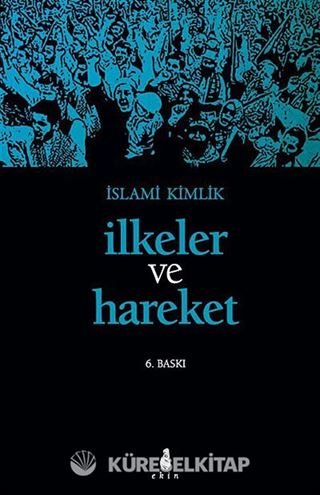 İlkeler ve Hareket / İslami Kimlik